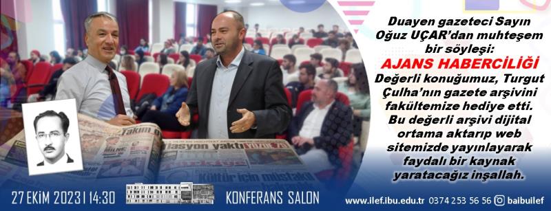 AJANS HABERCİLİĞİ SÖYLEŞİSİ GERÇEKLEŞTİRİLDİ